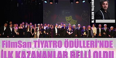 FilmSan Tiyatro Ödülleri ilk sahiplerini buldu