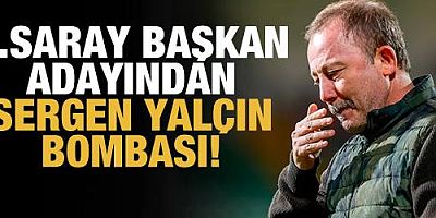 Galatasaray başkan adayından Sergen Yalçın bombası!