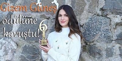 Gizem Güneş ödülüne kavuştu (Özel Haber)