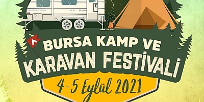 Kamp ve karavan tutkunları Bursa'da buluşuyor