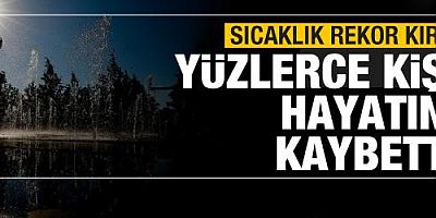 Kanada'da sıcaklıklar rekor kırdı! Yüzlerce kişi hayatını kaybetti