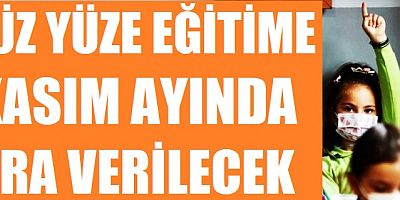 Kasım ayında yüz yüze eğitime ara veriliyor! (Ara tatil ne zaman başlayacak?)