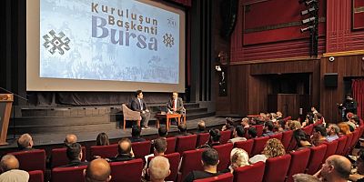 Kuruluştan yükselişe Bursa'nın önemi