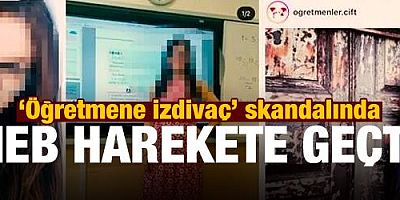 Öğretmene izdivaç skandalında MEB devreye girdi!