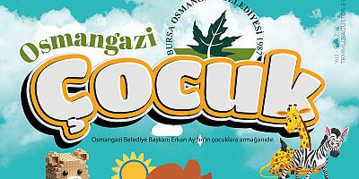 Osmangazi Çocuk dergisinin ikinci sayısı çıktı