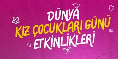 Osmangazi'de Dünya Kız Çocukları Günü etkinlikleri