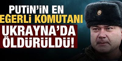 Putin’in sağ kolu olan komutanlardan Andrei Sukhovetsky Ukrayna'da öldürüldü