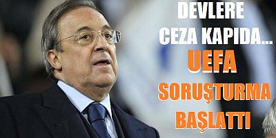 Real Madrid, Barcelona ve Juventus’a ceza kapıda… UEFA soruşturma başlattı