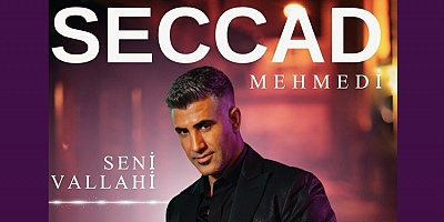 Seccad Mehmedi’nin Yeni Şarkısı “Seni Vallahi” sizlerle