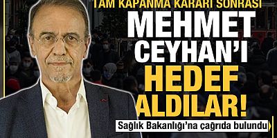 Tam kapanma kararı sonrası Mehmet Ceyhan'ı hedef aldılar! Sağlık Bakanlığı'na çağrı