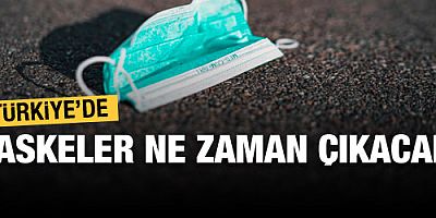 Türkiye maskelerden ne zaman kurtulacak?