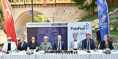Türkiye’nin en büyük fotoğraf festivali Bursa'da başlıyor