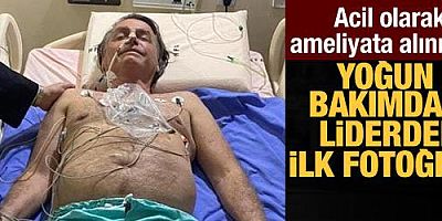 Brezilya Devlet Başkanı Bolsonaro yoğun bakımda