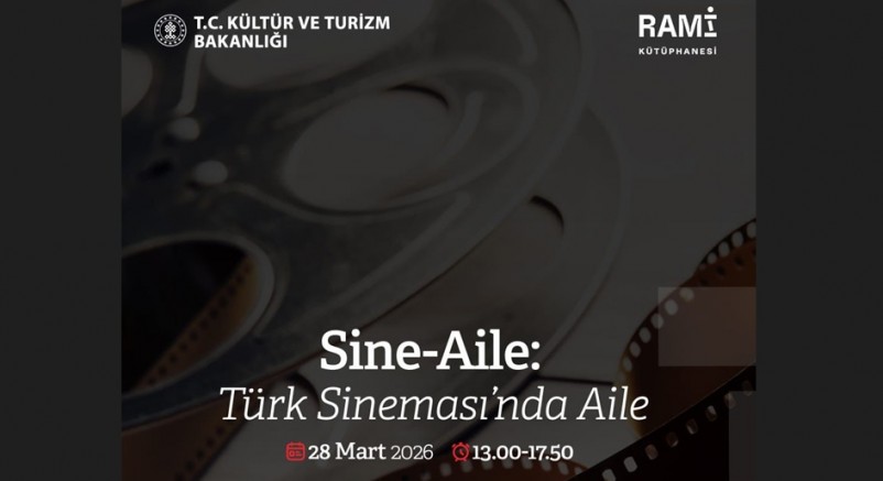 Türk Sinemasında Aile Konusu Rami Kütüphanesi’nde Ele Alınacak
